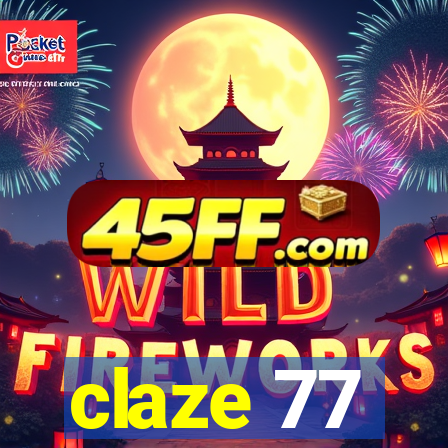 claze 77